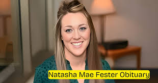 Natasha Mae Fester Obituary